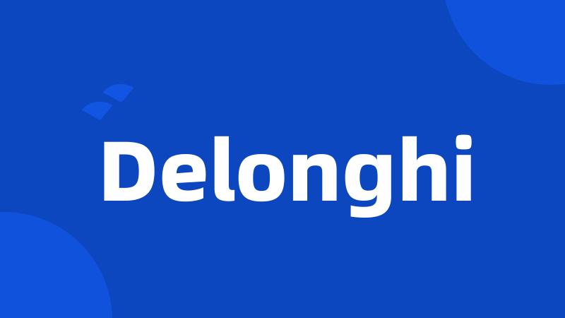 Delonghi