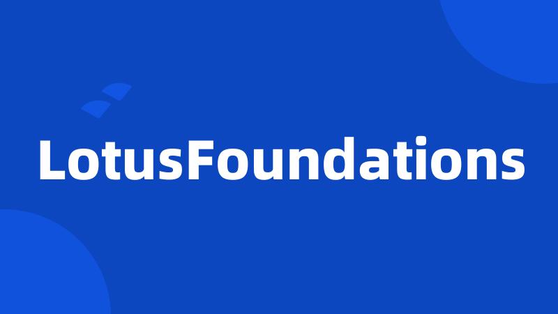 LotusFoundations