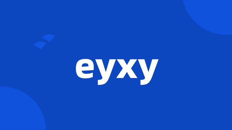 eyxy