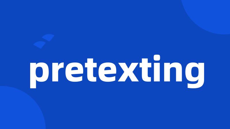 pretexting