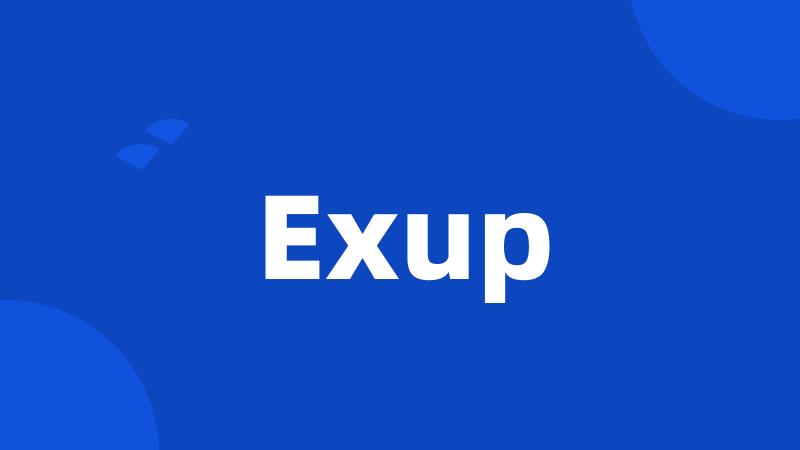 Exup