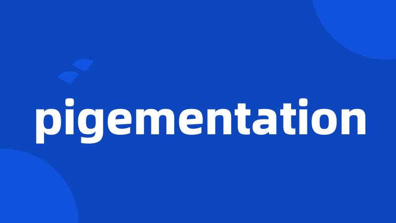 pigementation