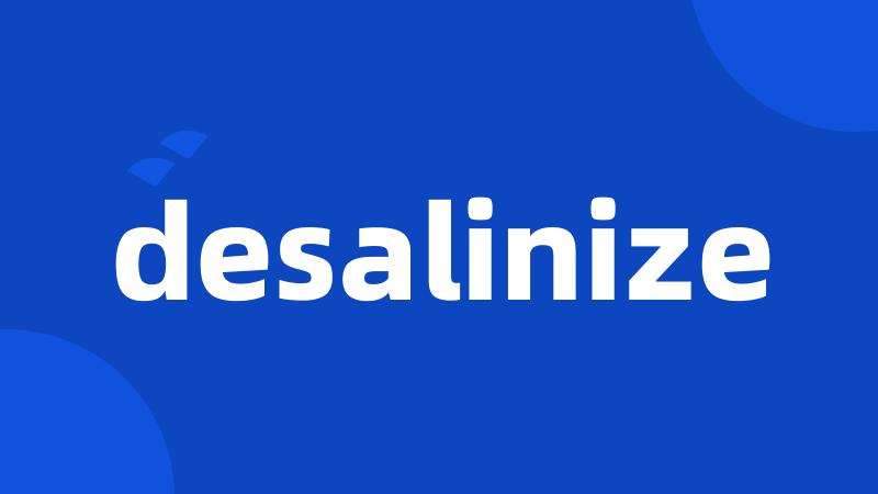 desalinize