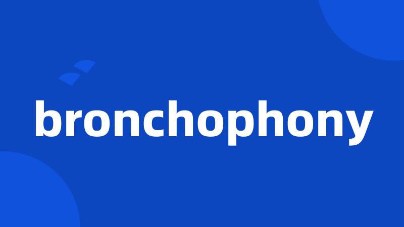 bronchophony