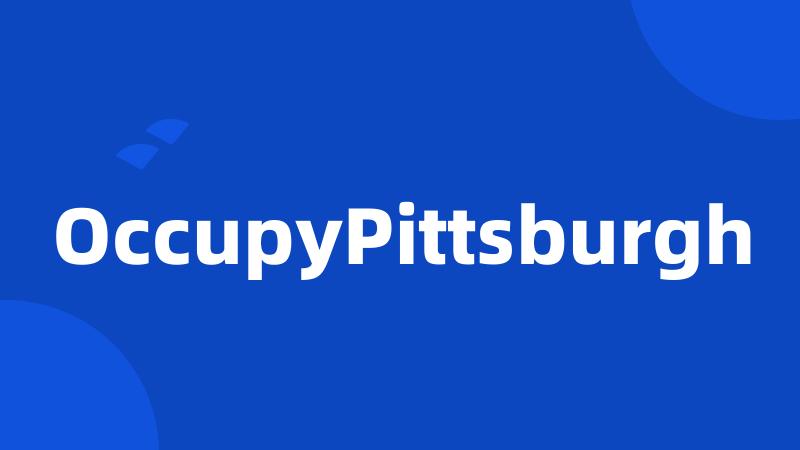 OccupyPittsburgh