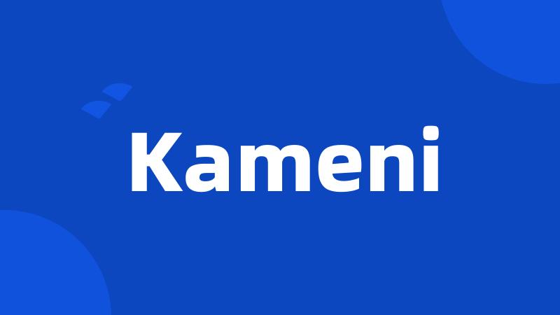 Kameni