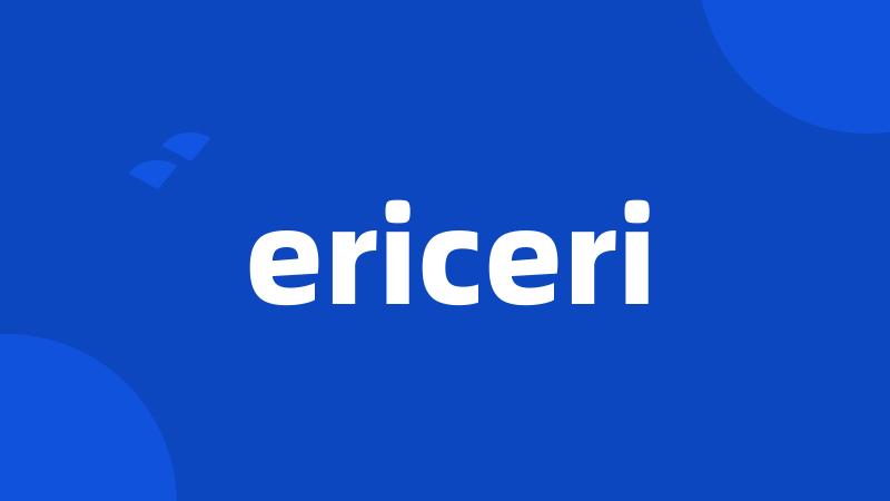 ericeri