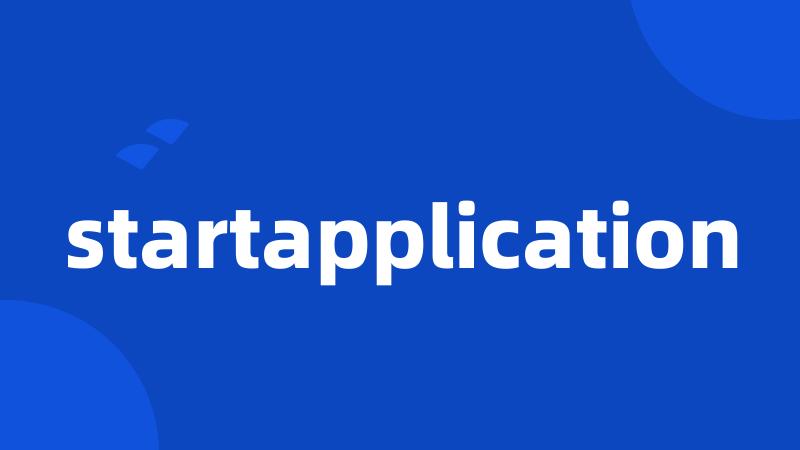 startapplication