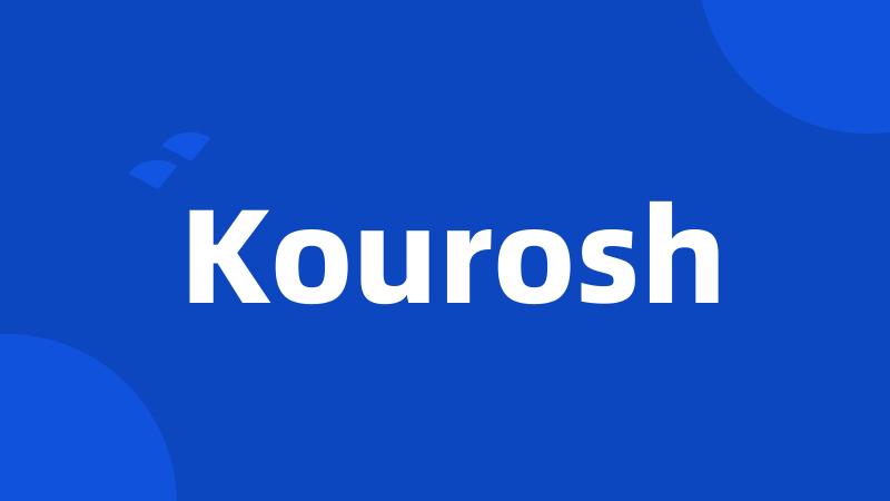 Kourosh