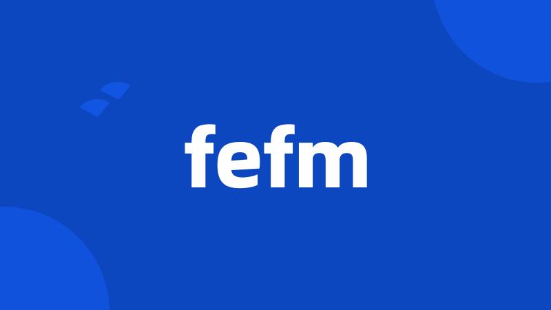 fefm