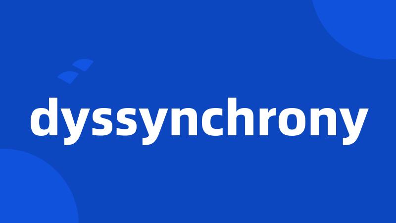 dyssynchrony