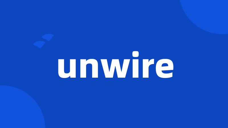 unwire