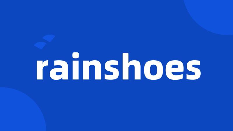 rainshoes