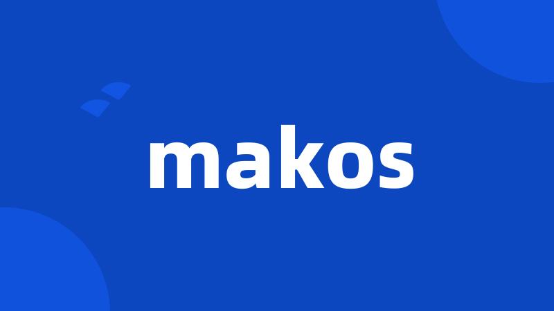 makos