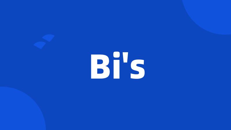 Bi's