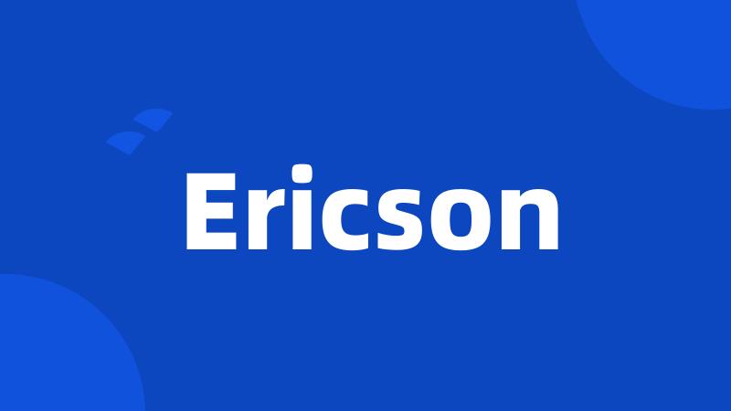 Ericson