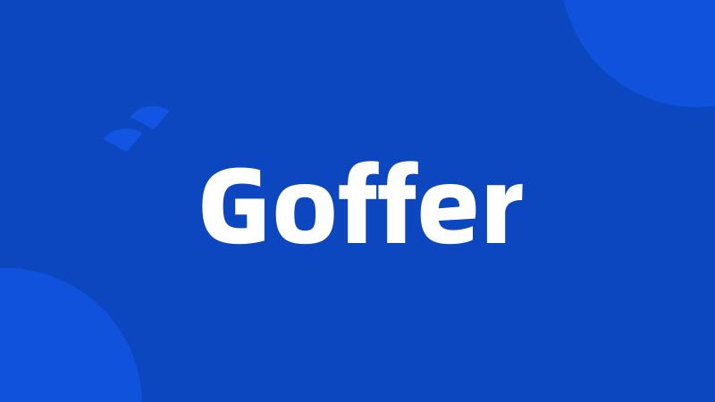 Goffer