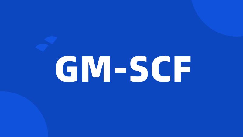 GM-SCF