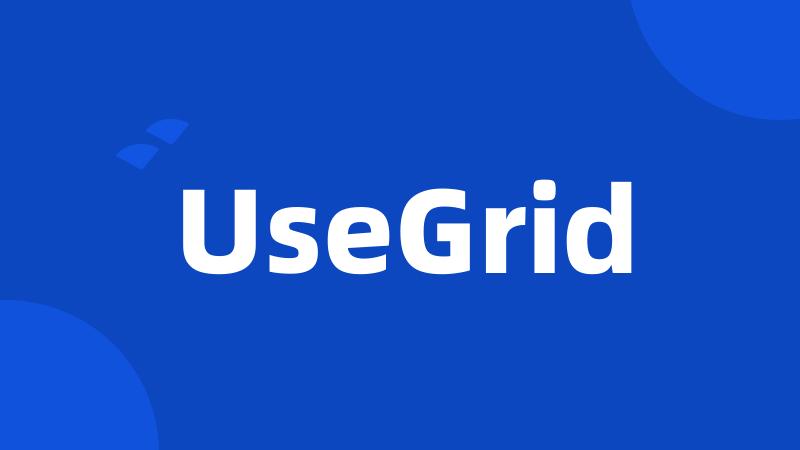 UseGrid