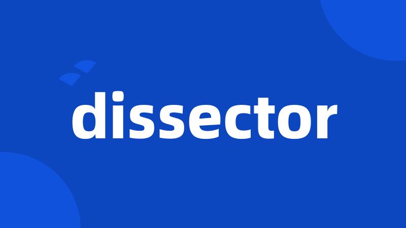 dissector