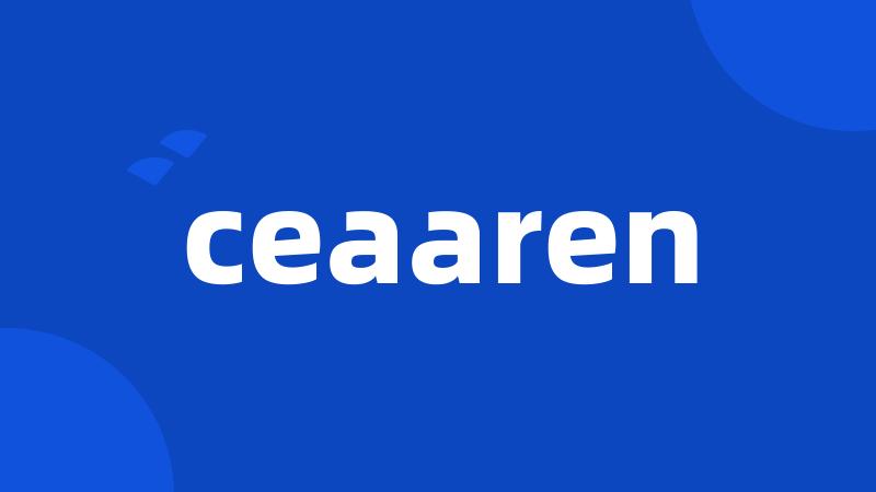 ceaaren