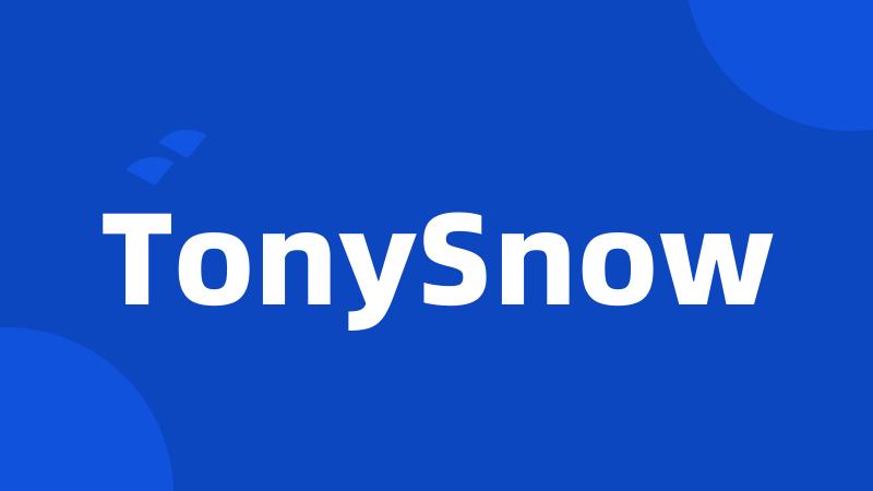 TonySnow