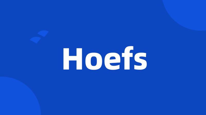 Hoefs