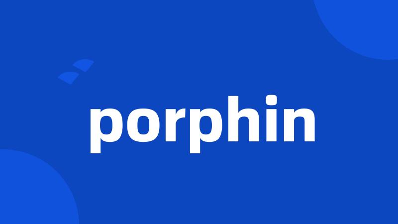 porphin