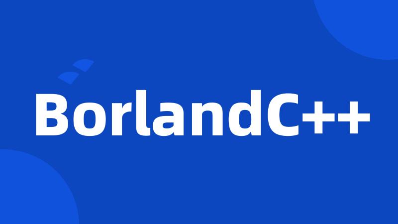 BorlandC++