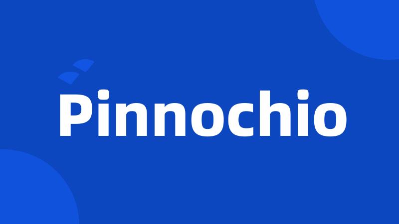 Pinnochio