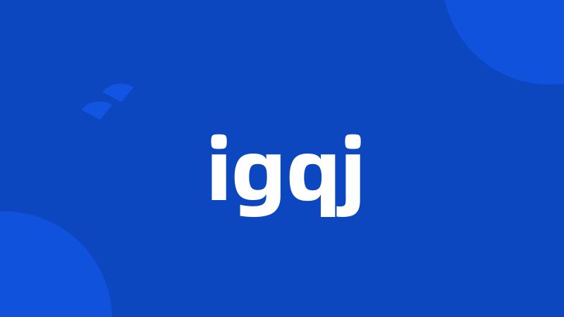 igqj