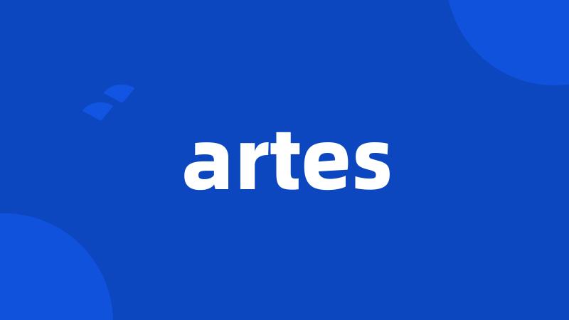 artes