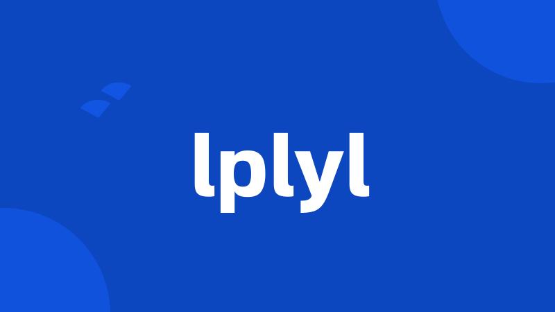 lplyl