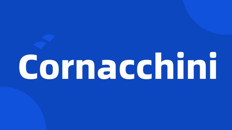 Cornacchini