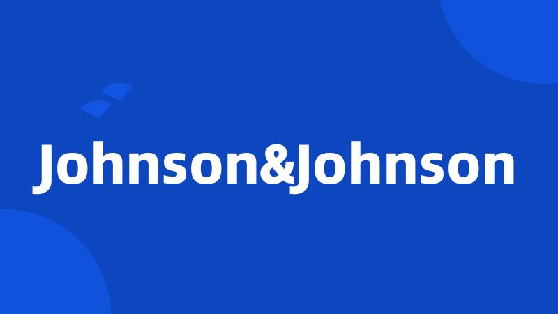 Johnson&Johnson