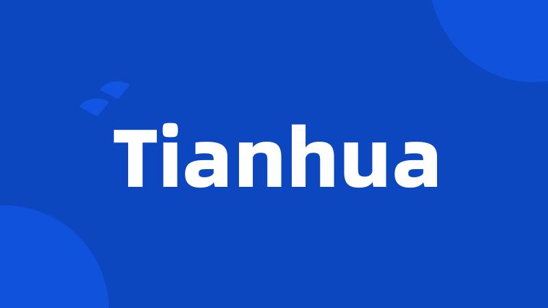 Tianhua