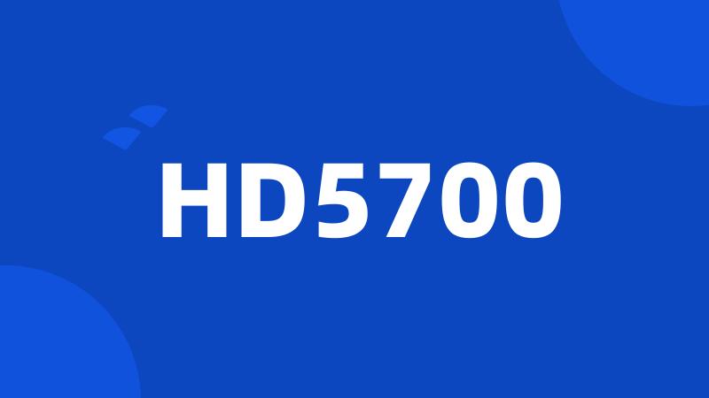 HD5700