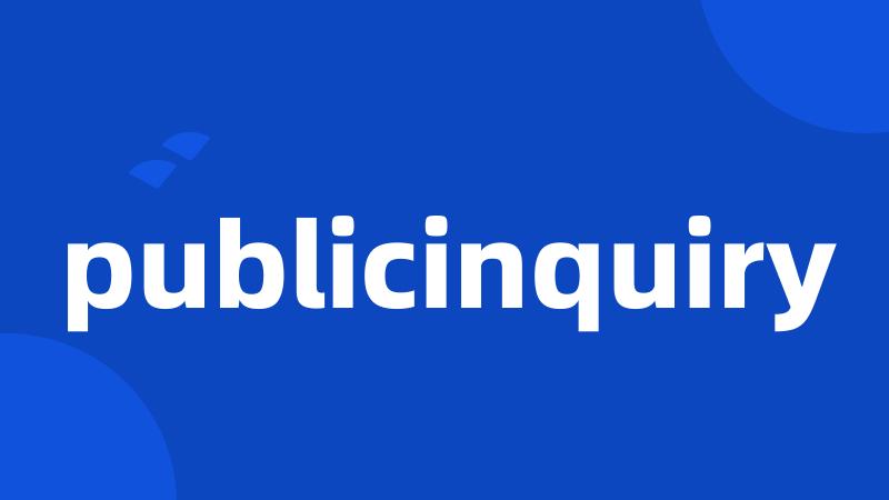 publicinquiry