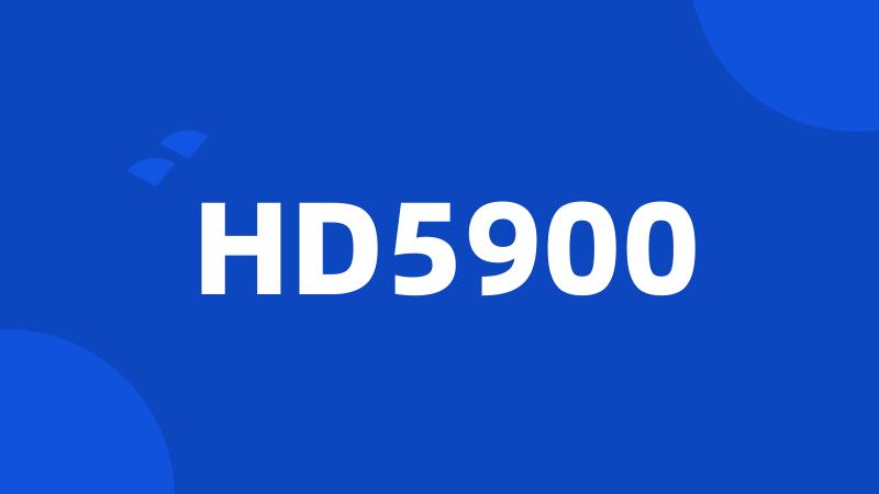 HD5900