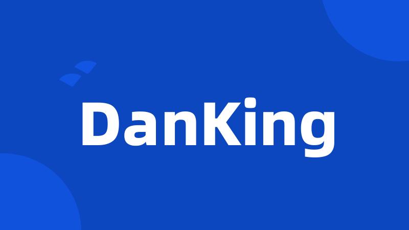 DanKing