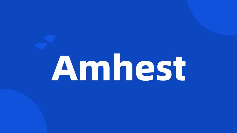 Amhest