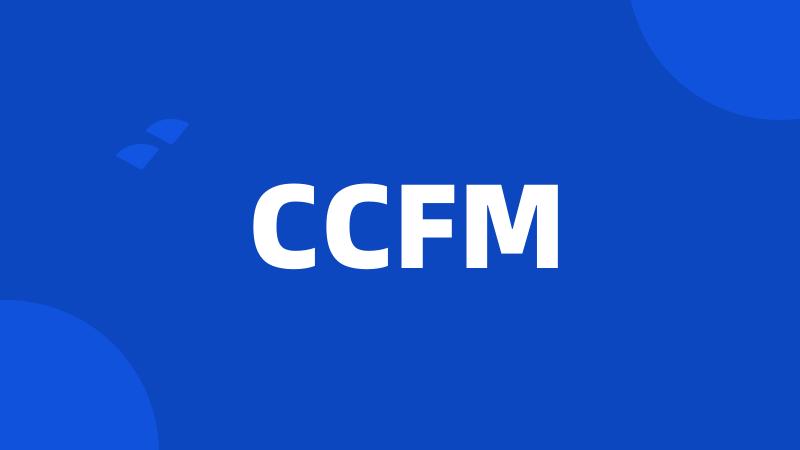 CCFM