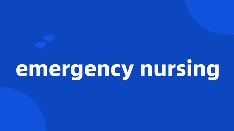 emergency nursing