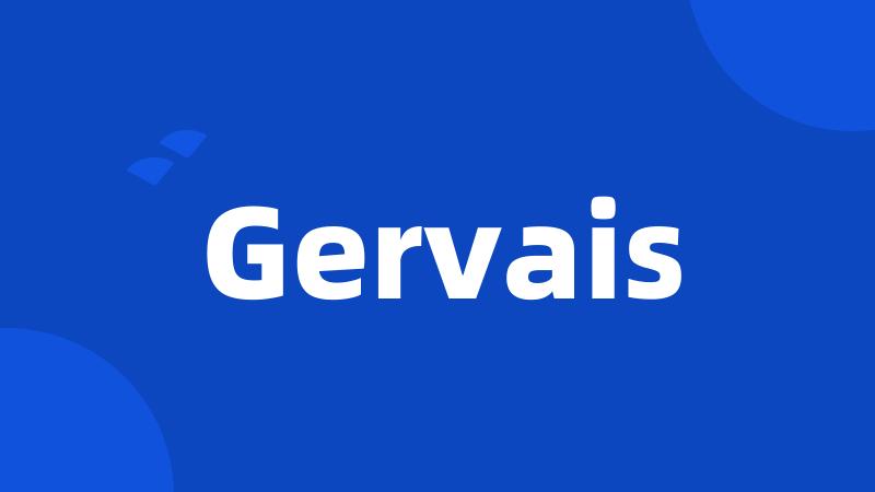 Gervais