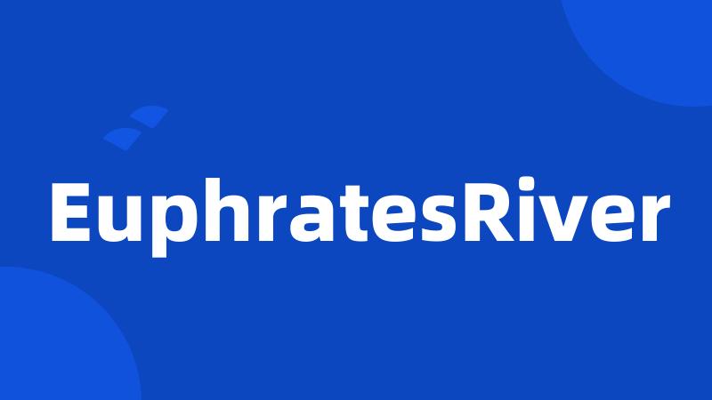 EuphratesRiver