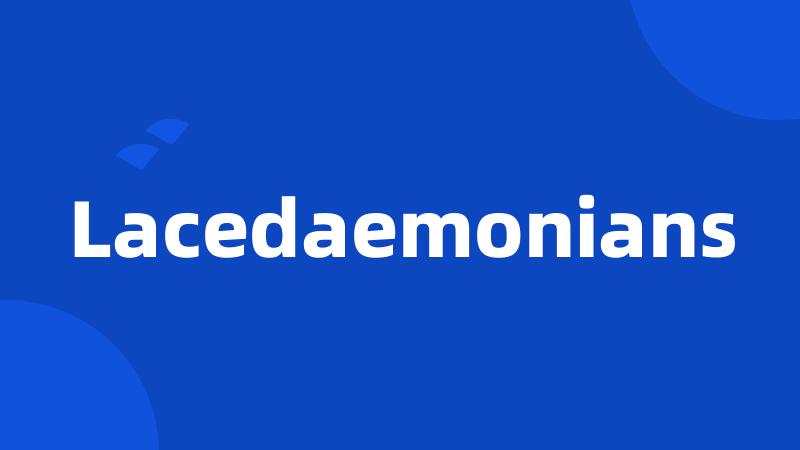 Lacedaemonians