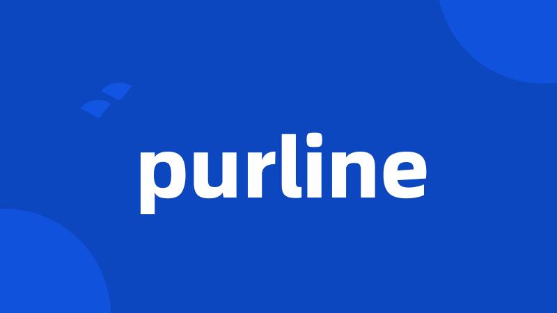 purline