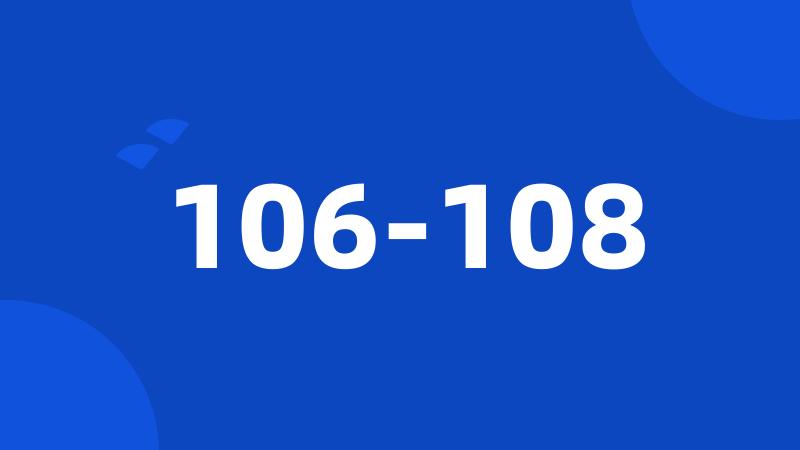 106-108