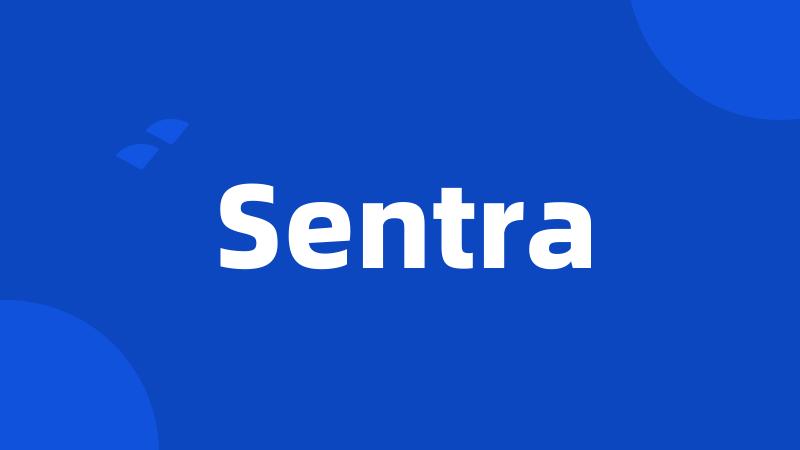 Sentra