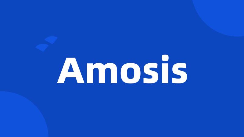 Amosis